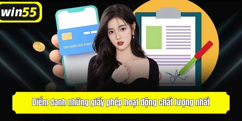 Điểm danh những giấy phép hoạt động chất lượng nhất