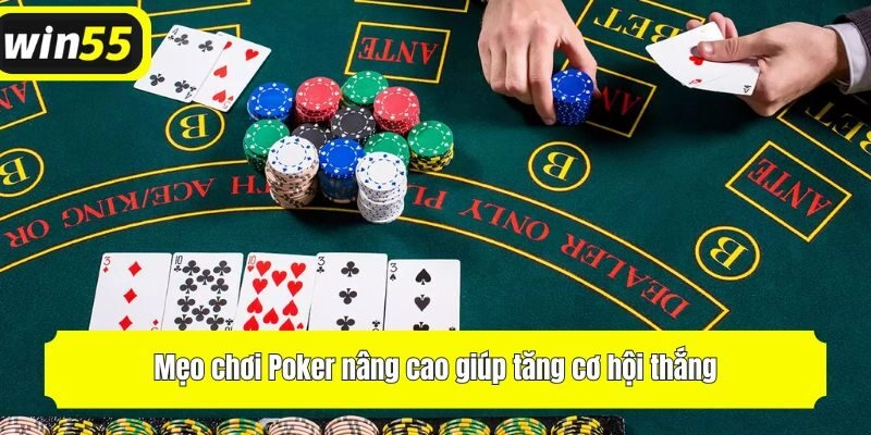 Mẹo chơi Poker nâng cao giúp tăng cơ hội thắng