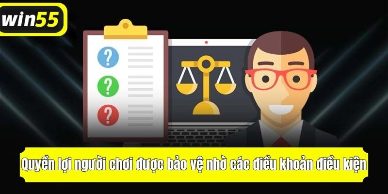 Quyền lợi của người chơi luôn được bảo vệ nhờ các điều khoản minh bạch